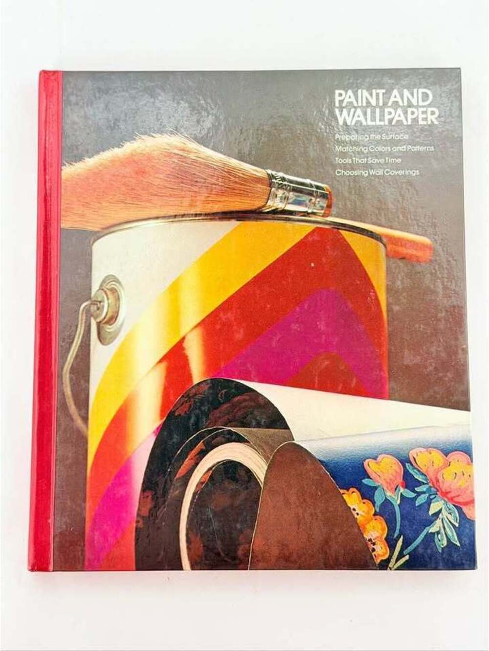 Time-Life Books Home Repair and Improvement Paint and Wallpaper Hardcover Book